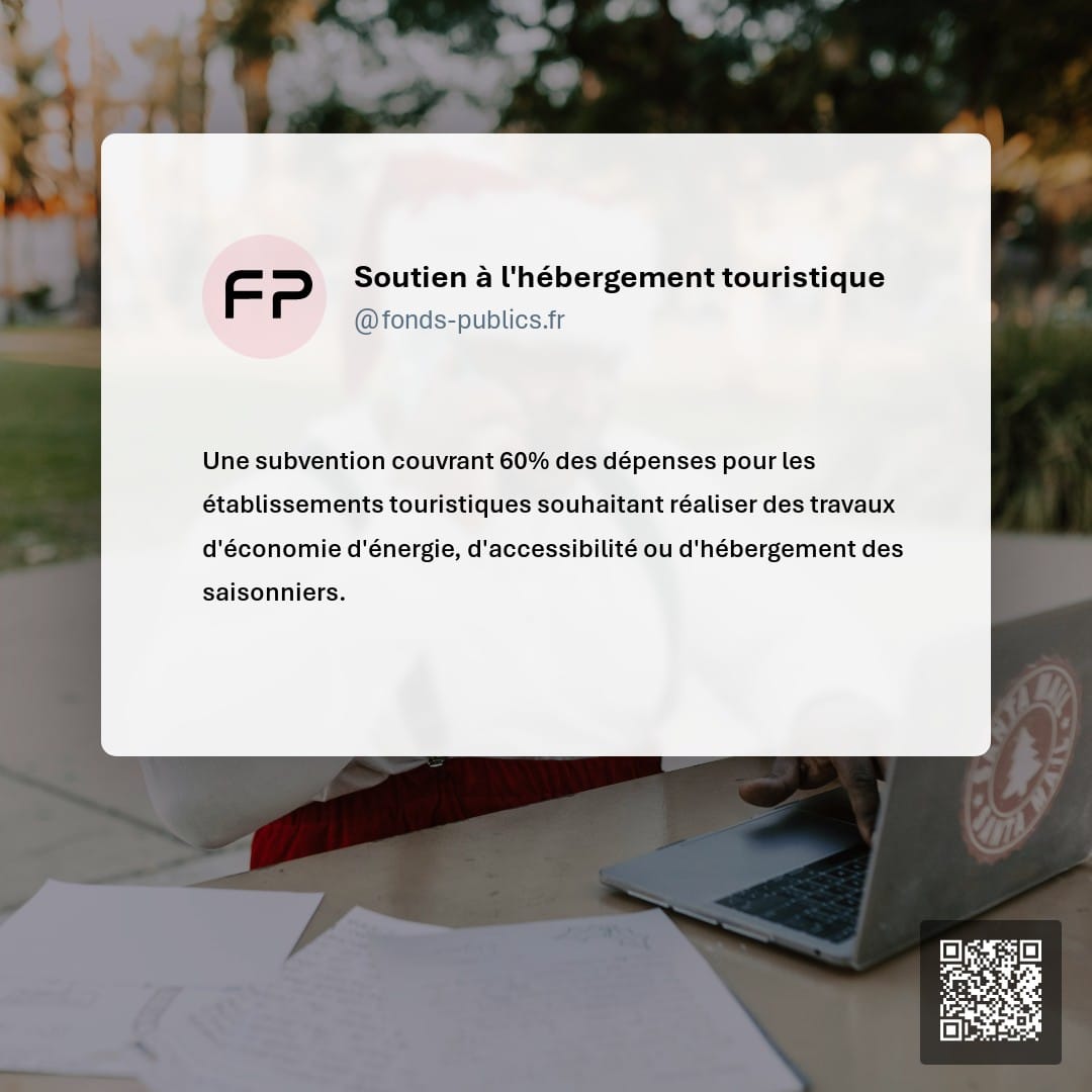 Soutien à l'hébergement touristique : Une subvention couvrant 60% des dépenses pour les établissements touristiques souhaitant réaliser des travaux d'économie d'énergie