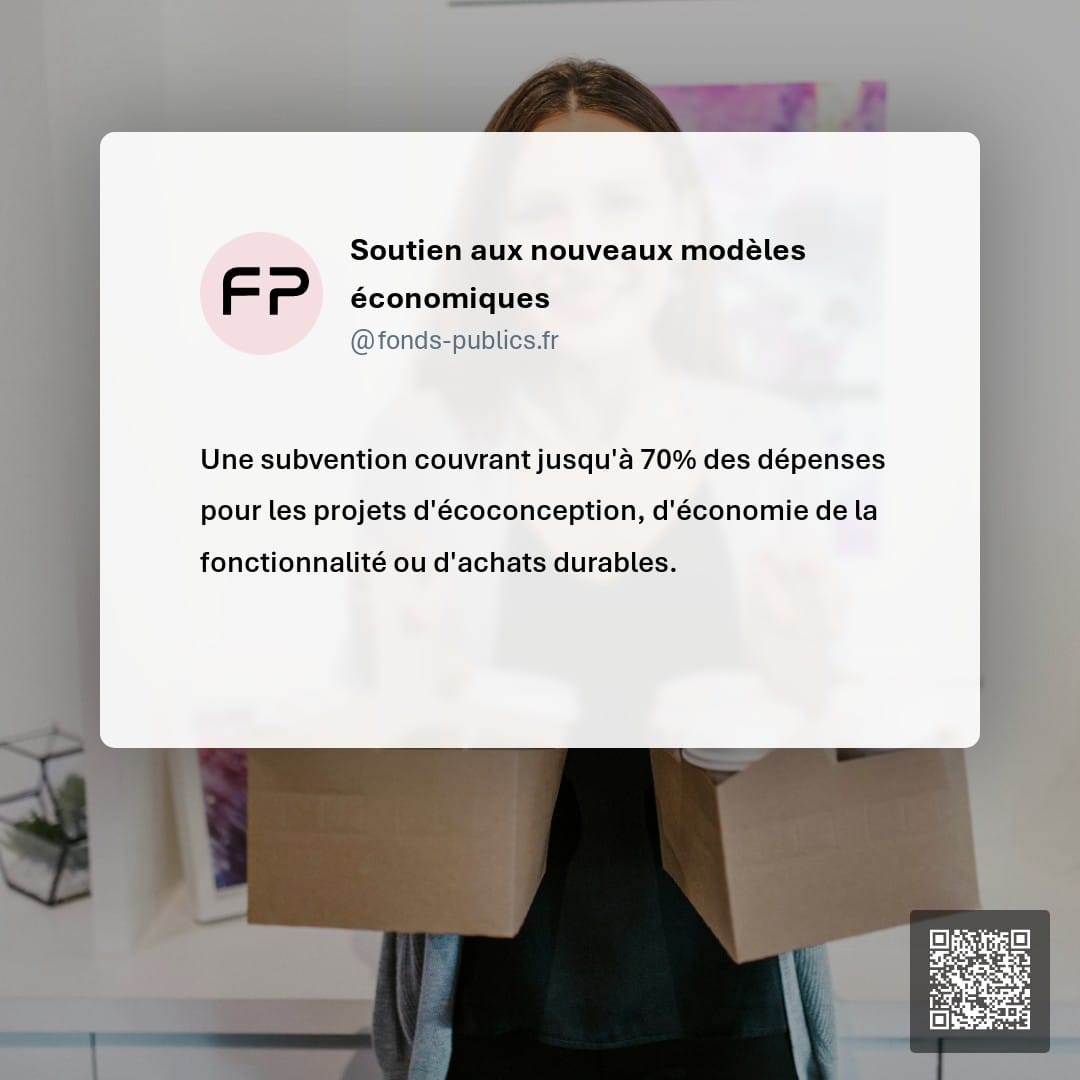 Soutien aux nouveaux modèles économiques : Une subvention couvrant jusqu'à 70% des dépenses pour les projets d'écoconception