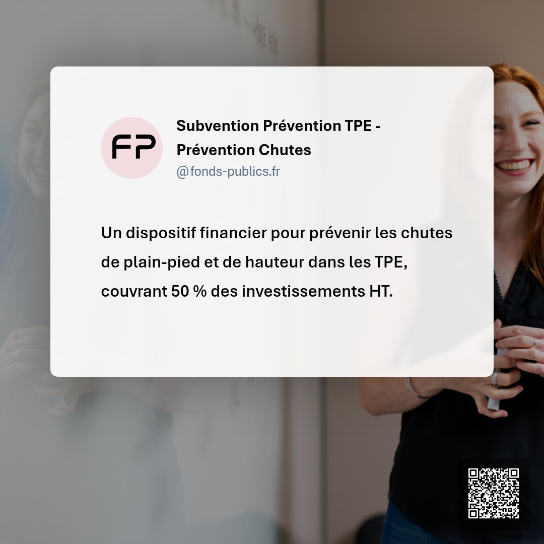 Subvention Prévention TPE - Prévention Chutes : Un dispositif financier pour prévenir les chutes de plain-pied et de hauteur dans les TPE