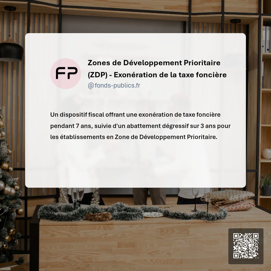 Zones de Développement Prioritaire (ZDP) - Exonération de la taxe foncière : Un dispositif fiscal offrant une exonération de taxe foncière pendant 7 ans